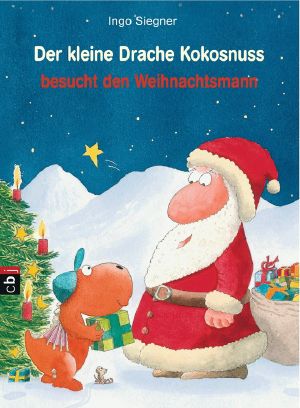 [Der kleine Drache Kokosnuss 08] • Besucht den Weihnachtsmann